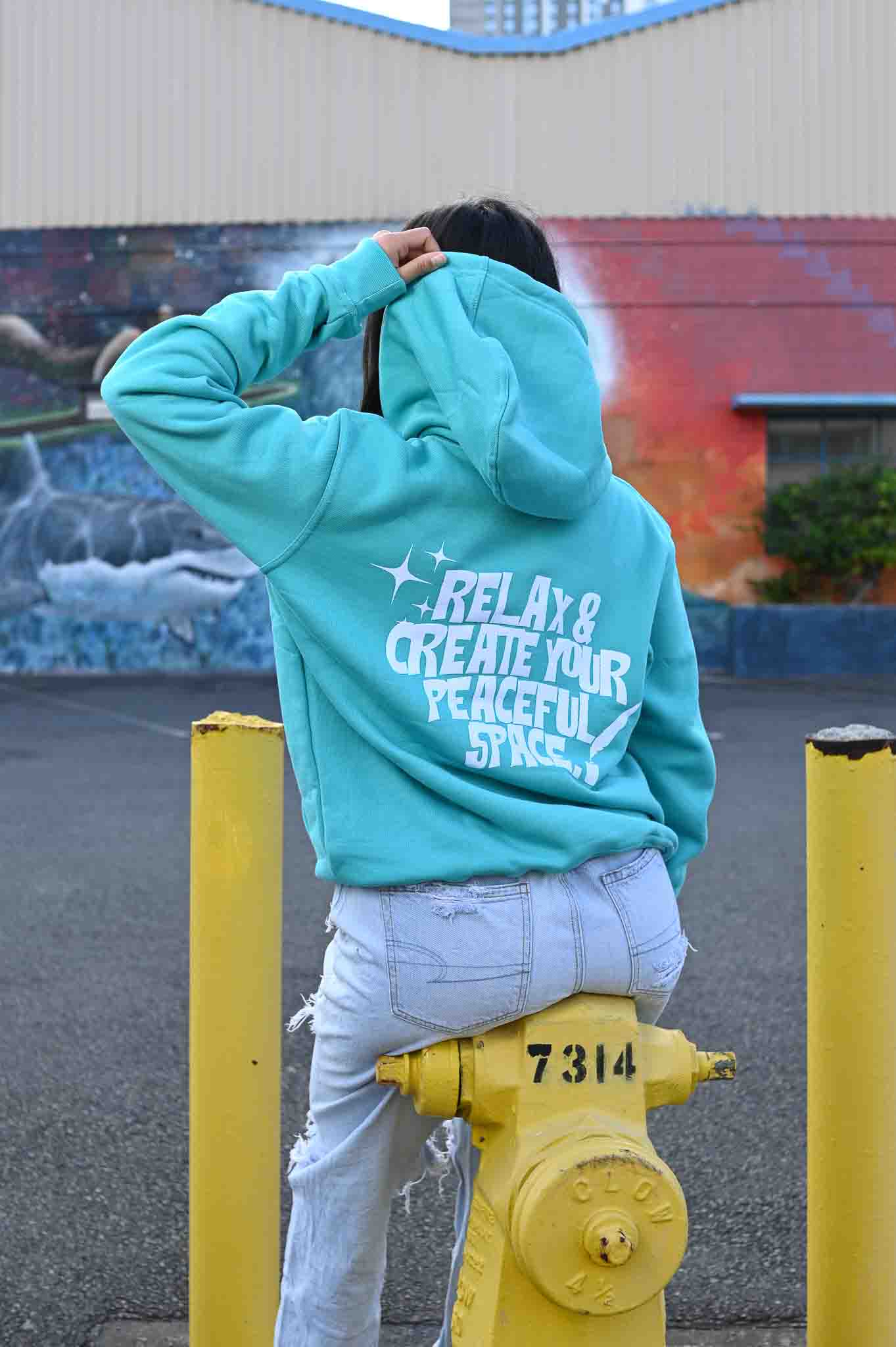 Relax & Create Your Peaceful Space Aqua Hoodie